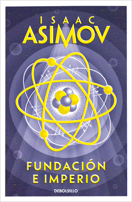 Fundaci?n E Imperio / Foundation and Empire - Asimov, Isaac