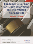 Fundamemtals of Law for Health Informatics and Information Management - Brodnik, Melanie S, and Rinehart-Thompson, Laurie A, and Reynolds, Rebecca B