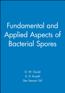 Fundamental and applied aspects of bacterial spores