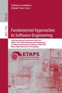 Fundamental Approaches to Software Engineering: 16th International Conference, Fase 2013, Held as Part of the European Joint Conferences on Theory and Practice of Software, Etaps 2013, Rome, Italy, March 16-24, 2013, Proceedings