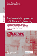 Fundamental Approaches to Software Engineering: 25th International Conference, FASE 2022, Held as Part of the European Joint Conferences on Theory and Practice of Software, ETAPS 2022, Munich, Germany, April 2-7, 2022, Proceedings