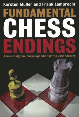 Fundamental Chess Endings - Muller, Karsten, and Lamprecht, Frank