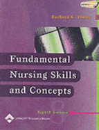 Fundamental Nursing Skills and Concepts - Timby, Barbara Kuhn, RN, Bsn, Ma