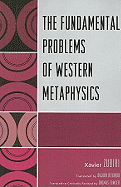 Fundamental Problems of Western Metaphysics