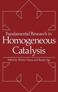 Fundamental Research in Homogeneous Catalysis