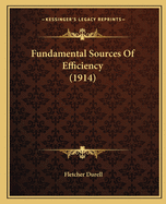 Fundamental Sources Of Efficiency (1914)