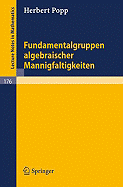 Fundamentalgruppen Algebraischer Mannigfaltigkeiten