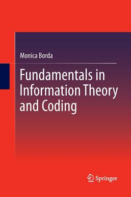 Fundamentals in Information Theory and Coding - Borda, Monica