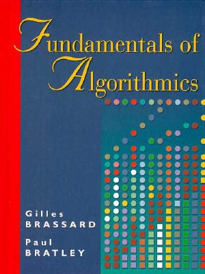 Fundamentals of Algorithmics - Brassard, Gilles, and Bratley, Paul