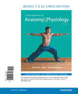 Fundamentals of Anatomy & Physiology, Books a la Carte Plus Masteringa&p with Etext --- Access Card Package