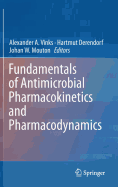 Fundamentals of Antimicrobial Pharmacokinetics and Pharmacodynamics