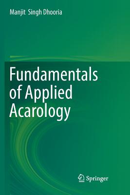 Fundamentals of Applied Acarology - Dhooria, Manjit  Singh