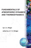Fundamentals of Atmospheric Dynamics and Thermodynamics