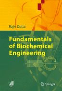 Fundamentals of Biochemical Engineering