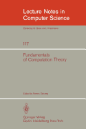 Fundamentals of Computation Theory: Proceedings of the 1981 International Fct-Conference, Szeged, Hungaria, August 24-28, 1981