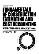 Fundamentals of Construction Estimating and Cost Accounting: With Computer Applications