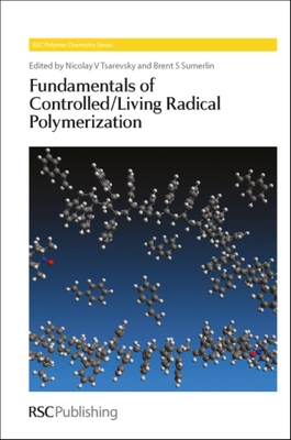 Fundamentals of Controlled/Living Radical Polymerization by Prof ...