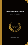 Fundamentals of Debate: Theory and Practice