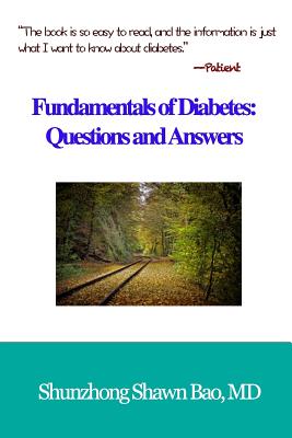 Fundamentals of Diabetes: Questions and Answers - Winter, Barbara (Editor), and Bao MD, Shunzhong Shawn
