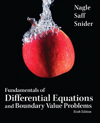 Fundamentals of Differential Equations and Boundary Value Problems - Nagle, R. Kent, and Saff, Edward B., and Snider, Arthur David