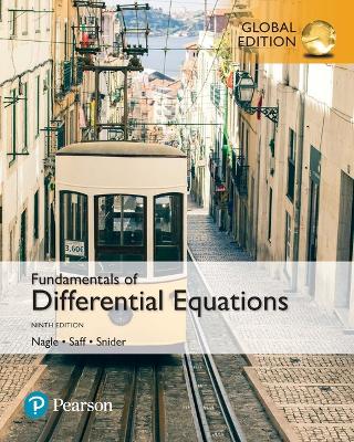 Fundamentals of Differential Equations, Global Edition - Nagle, R., and Saff, Edward, and Snider, Arthur