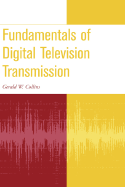 Fundamentals of Digital Television Transmission