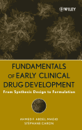 Fundamentals of Early Clinical Drug Development: From Synthesis Design to Formulation