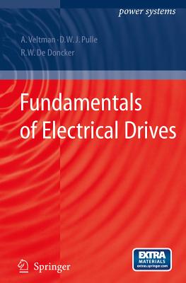 Fundamentals of Electrical Drives - Veltman, Andr, and Pulle, Duco W J, and De Doncker, R W