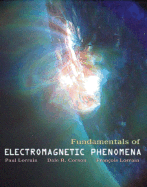 Fundamentals of Electromagnetic Phenomena - Lorrain Corson, and Lorrain, Paul, and Corson, Dale R