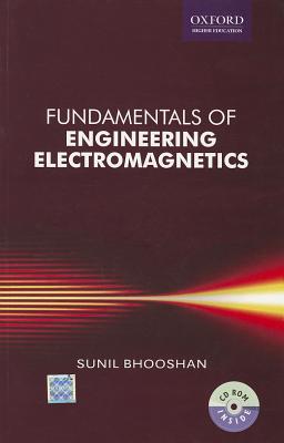 Fundamentals of Engineering Electromagnetics - Bhooshan, Sunil