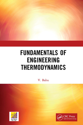 Fundamentals of Engineering Thermodynamics - Babu, V