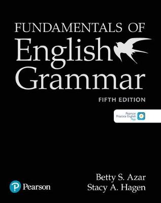 Fundamentals of English Grammar Student Book with App, 5e - Azar, Betty S, and Hagen, Stacy A