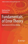 Fundamentals of Error Theory: Applications in Decision Making
