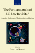 Fundamentals of EU Law Revisited: Assessing the Impact of the Constitutional Debate