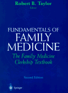 Fundamentals of Family Medicine: The Family Medicine Clerkship Book