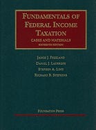 Fundamentals of Federal Income Taxation: Cases and Materials