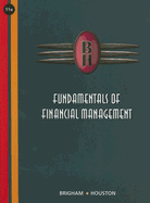 Fundamentals of Financial Management - Brigham, Eugene F, and Houston, Joel F