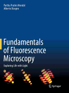 Fundamentals of Fluorescence Microscopy: Exploring Life with Light
