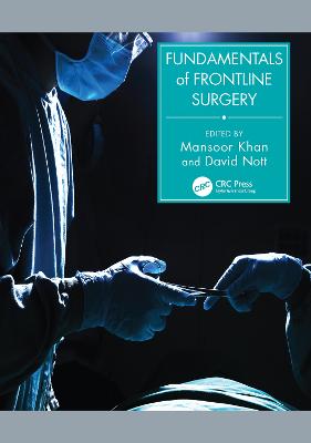 Fundamentals of Frontline Surgery - Khan, Mansoor (Editor), and Nott, David (Editor)