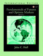 Fundamentals of Futures and Options Markets: International Edition