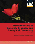 Fundamentals of General, Organic, and Biological Chemistry: International Edition