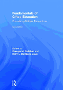 Fundamentals of Gifted Education: Considering Multiple Perspectives