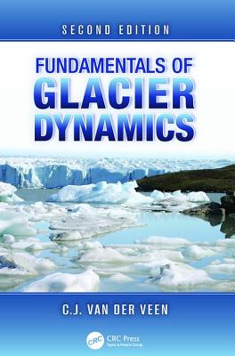 Fundamentals of Glacier Dynamics - van der Veen, C.J.