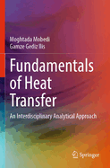 Fundamentals of Heat Transfer: An Interdisciplinary Analytical Approach