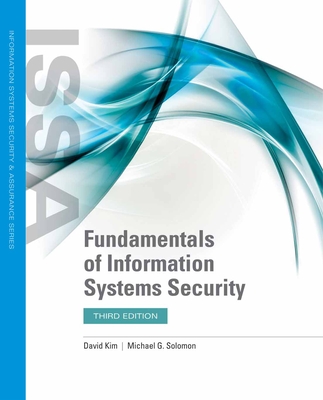 Fundamentals of Information Systems Security with Cybersecurity Cloud Labs: Print Bundle - Kim, David, and Solomon, Michael G