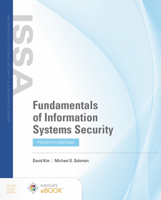 Fundamentals of Information Systems Security - Kim, David, and Solomon, Michael G