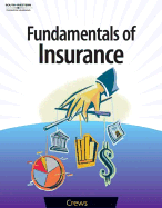 Fundamentals of Insurance - Crews, Tena B