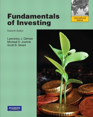 Fundamentals of Investing: International Edition - Gitman, Lawrence J., and Joehnk, Michael D., and Smart, Scott B.