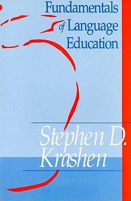 Fundamentals of Language Education - Krashen, Stephen D