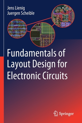 Fundamentals of Layout Design for Electronic Circuits - Lienig, Jens, and Scheible, Juergen